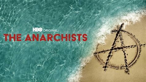 Watch The Anarchists (HBO) .